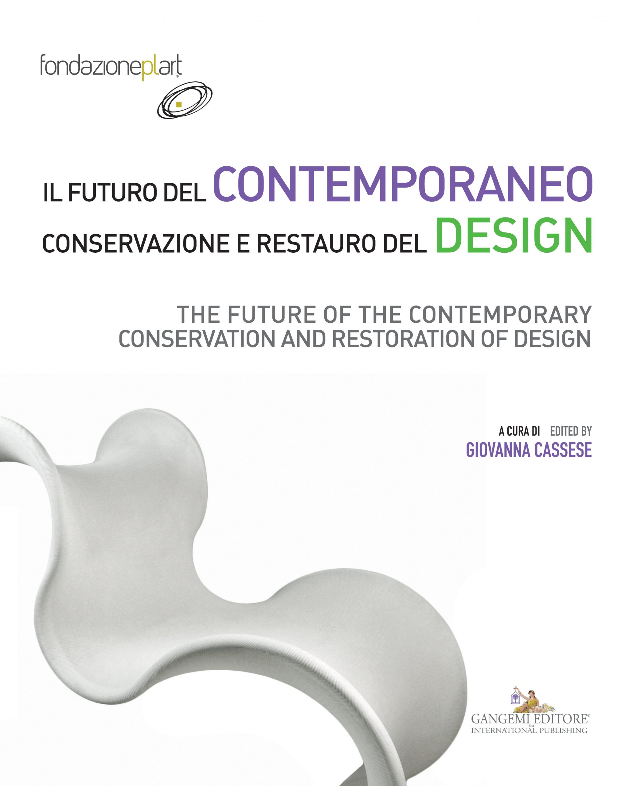 Copertina libro Il Futuro del Contemporaneo, conservazione e restauro design, a cura di Giovanna Cassese.