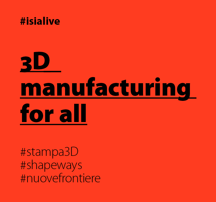Testo promozionale su sfondo arancione che recita 3D manufacturing for all con vari hashtag relativi alla stampa 3D.
