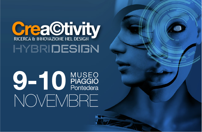 Evento Creactivity al Museo Piaggio di Pontedera, 9-10 novembre, su innovazione e design ibrido.