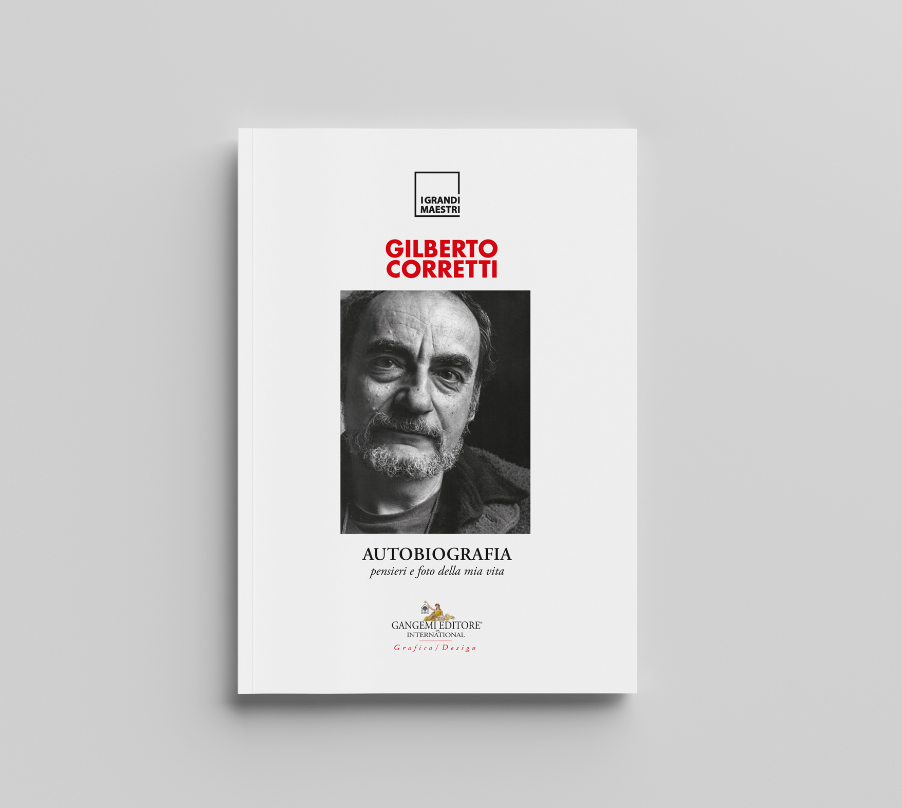 Copertina del libro Gilberto Corretti: Autobiografia con ritratto in bianco e nero dell'autore.