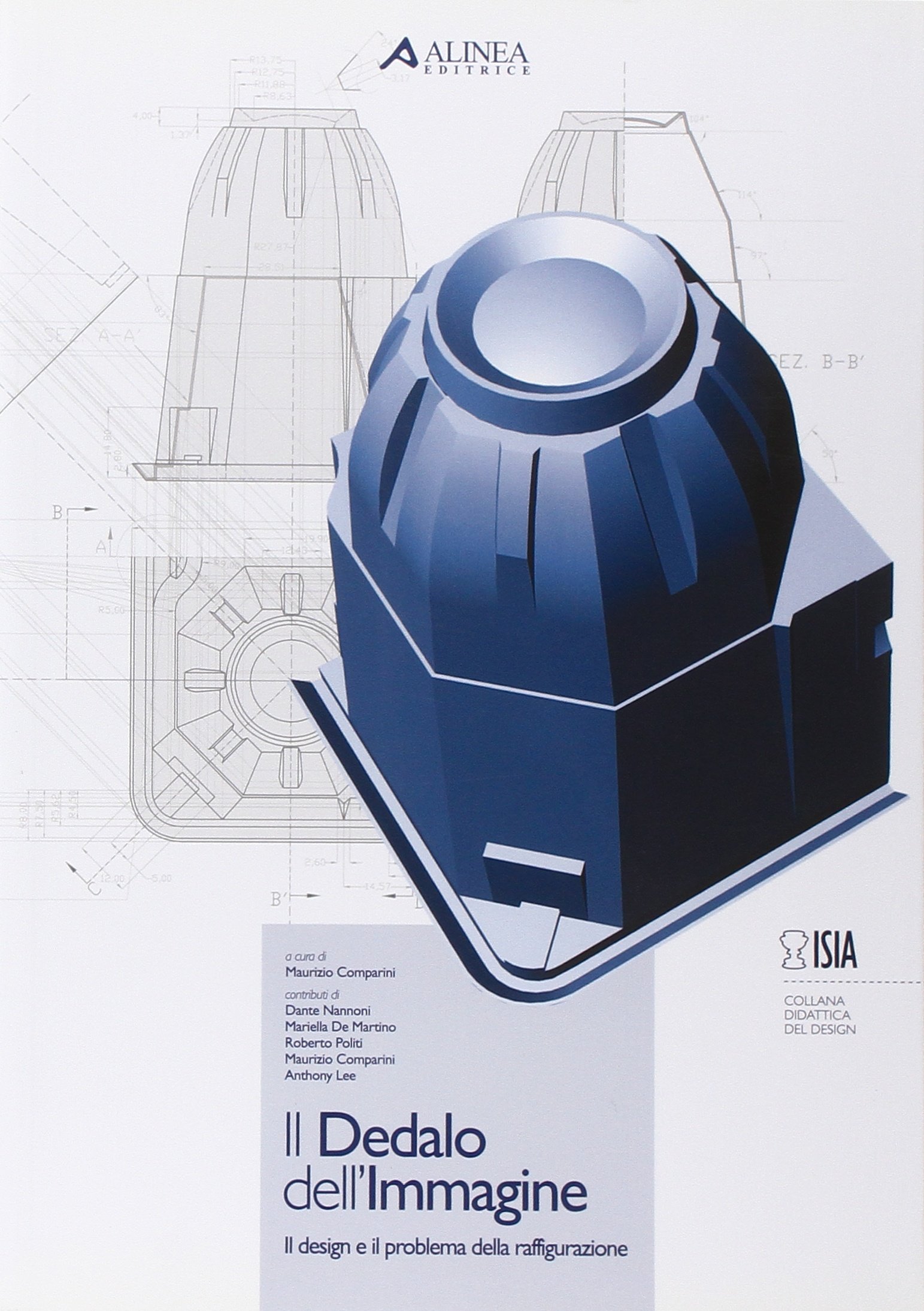 Copertina del libro Il Dedalo dell'Immagine con design tecnico in evidenza e logo Alinea Editrice e ISIA.