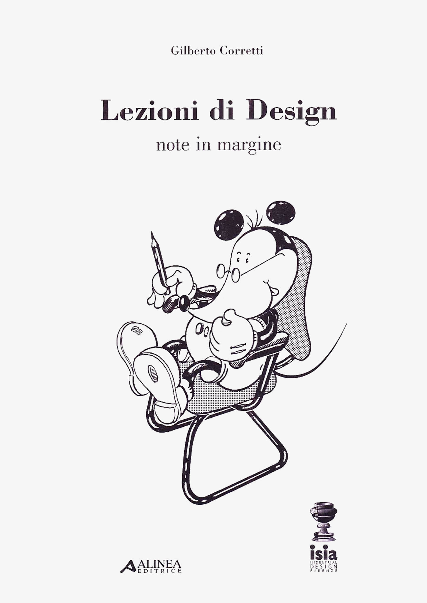 Copertina Lezioni di Design di Gilberto Corretti, con illustrazione di un personaggio seduto che scrive con una penna.