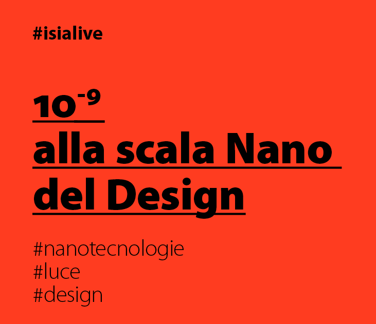 Testo promozionale su design nano, hashtagi: #isalive #nanotecnologie #luce #design, sfondo arancione.