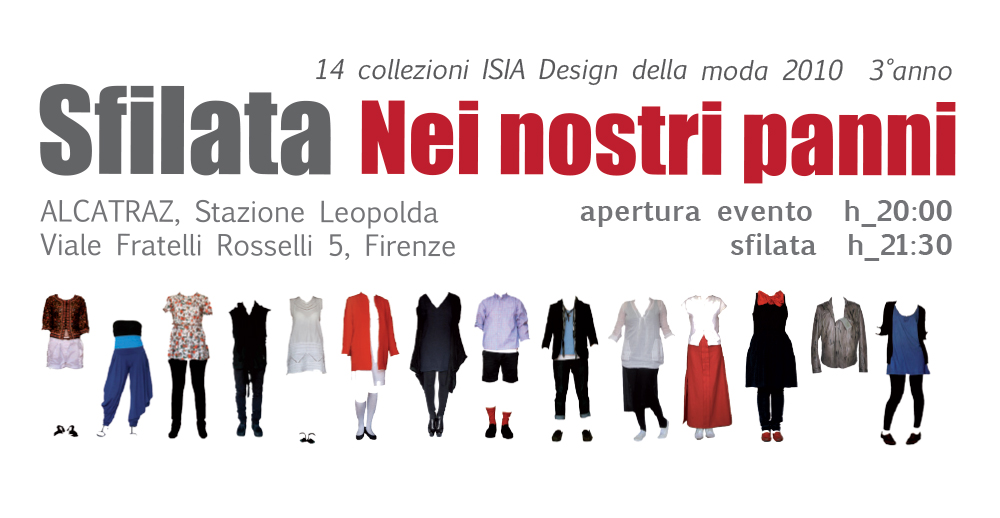 Locandina della sfilata ISIA 2010 a Firenze, con capi di moda e dettagli dell'evento alla Stazione Leopolda.